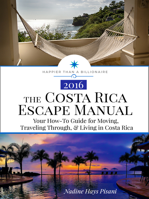 Title details for The Costa Rica Escape Manual by Nadine Hays Pisani - Available